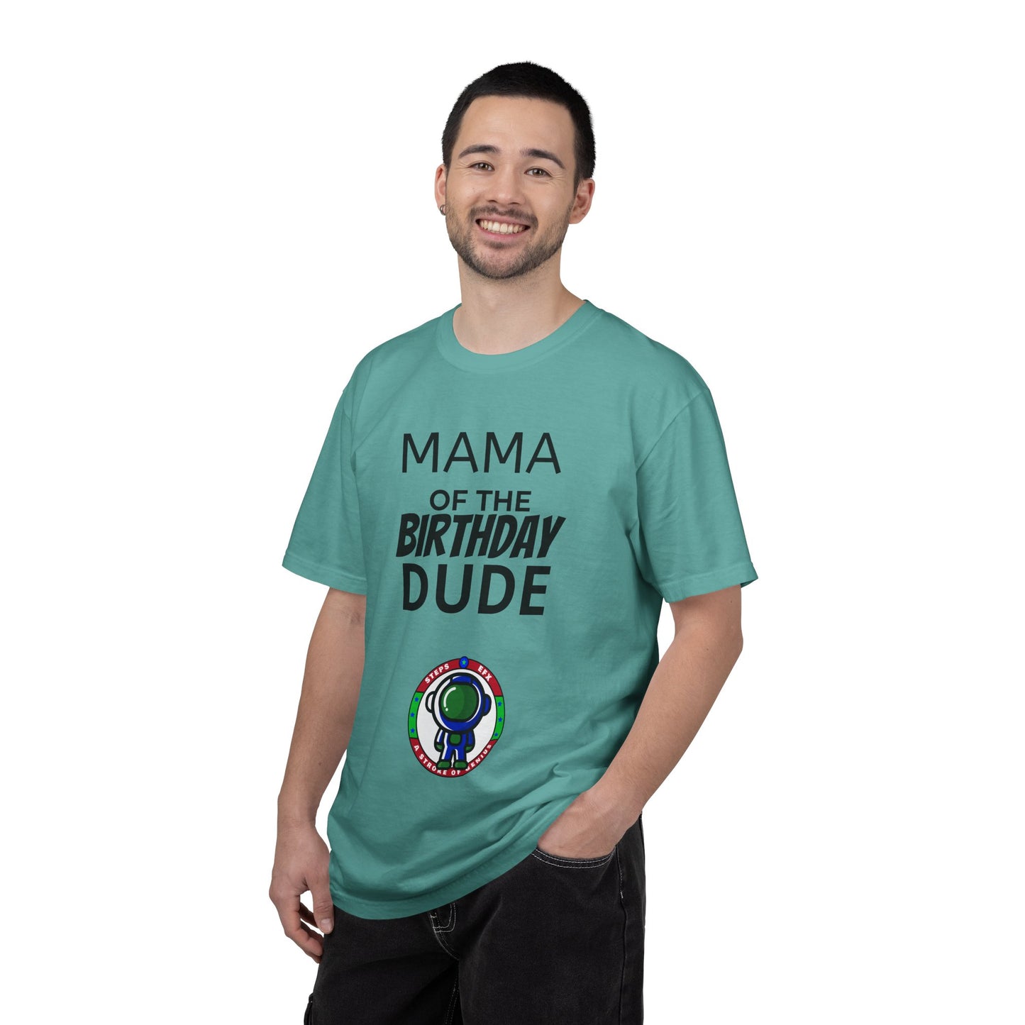 Birthday T-Shirt — “Mama of the Birthday Dude” with Alien Badge (R.I.P Twenties Back)