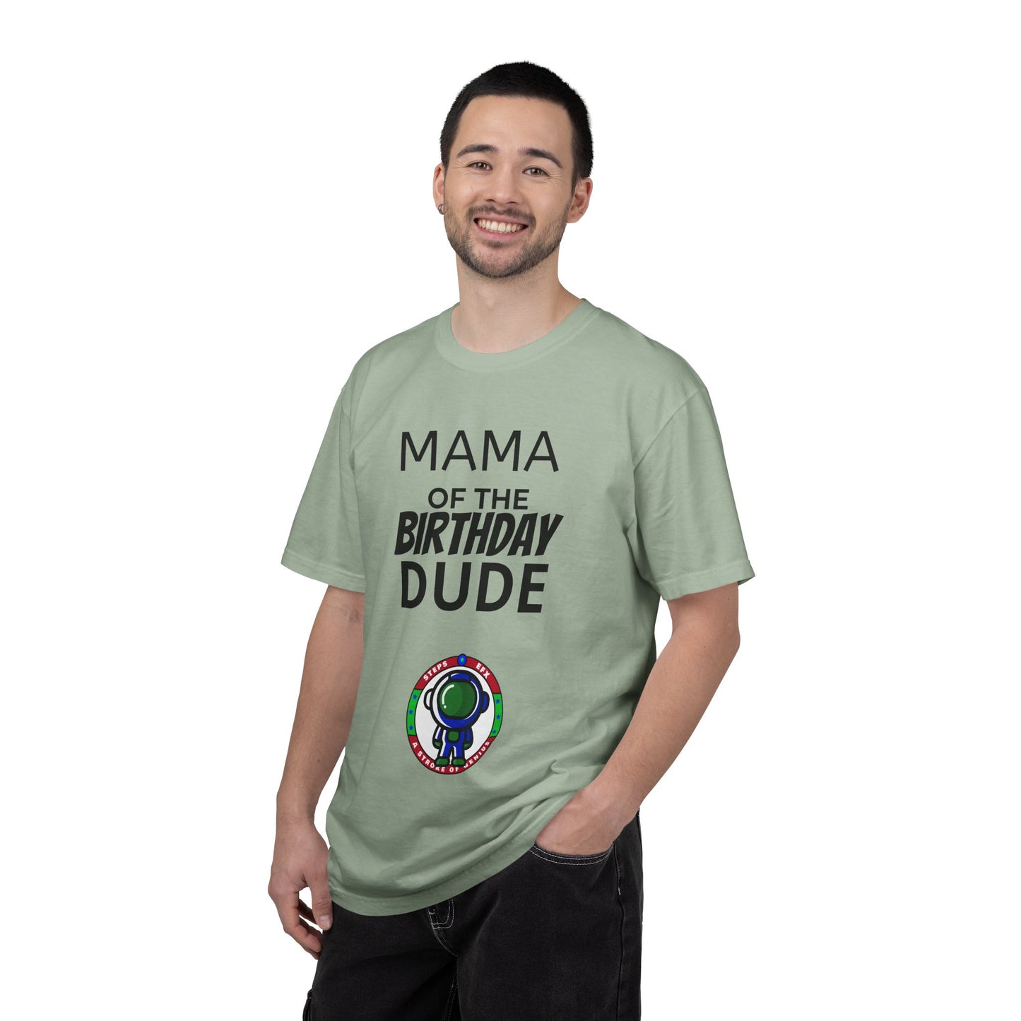 Birthday T-Shirt — “Mama of the Birthday Dude” with Alien Badge (R.I.P Twenties Back)
