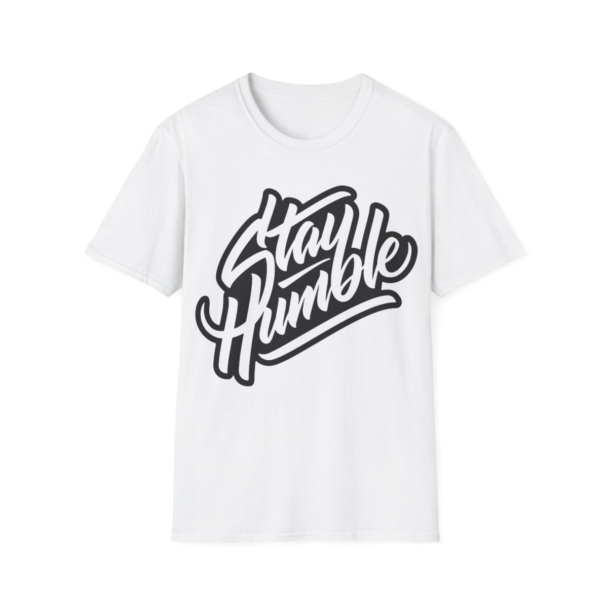 Stay Humble Unisex T-Shirt - Inspirational Casual Wear for Him/Her