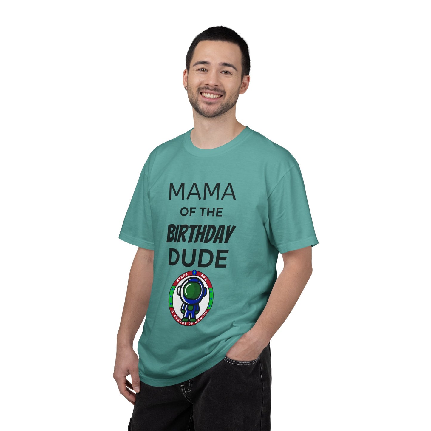 Birthday T-Shirt — “Mama of the Birthday Dude” with Alien Badge (R.I.P Twenties Back)