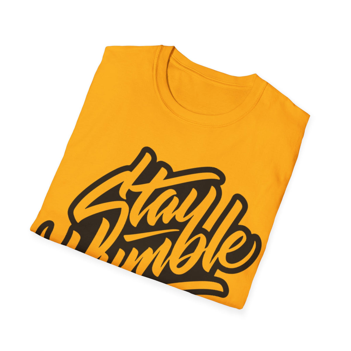 Stay Humble Unisex T-Shirt - Inspirational Casual Wear for Him/Her