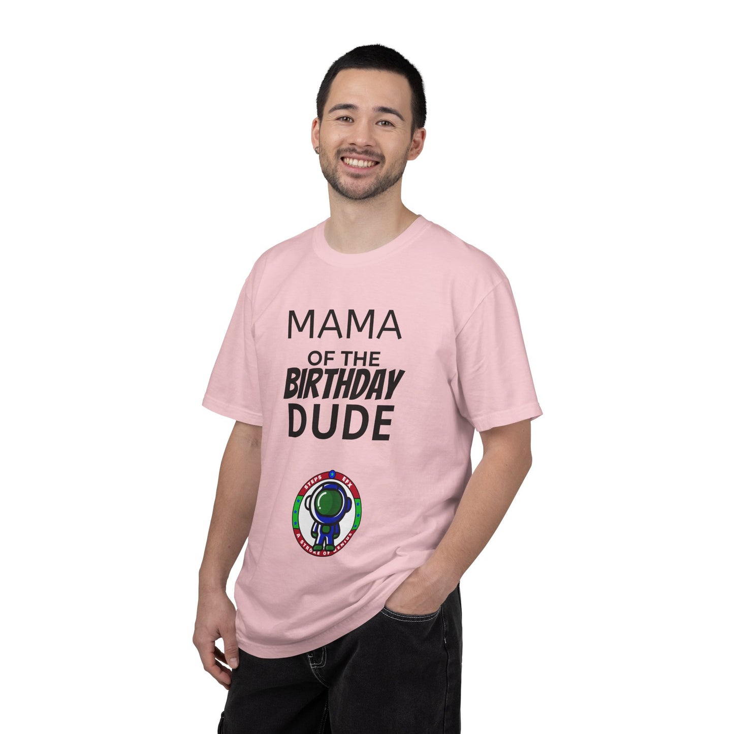 Birthday T-Shirt — “Mama of the Birthday Dude” with Alien Badge (R.I.P Twenties Back)