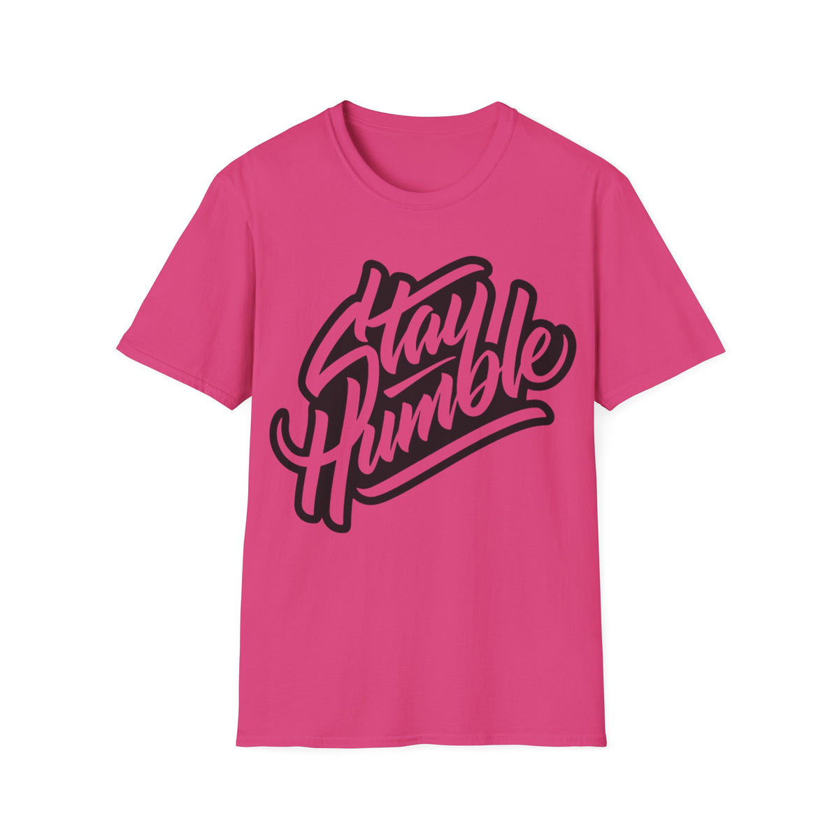 Stay Humble Unisex T-Shirt - Inspirational Casual Wear for Him/Her