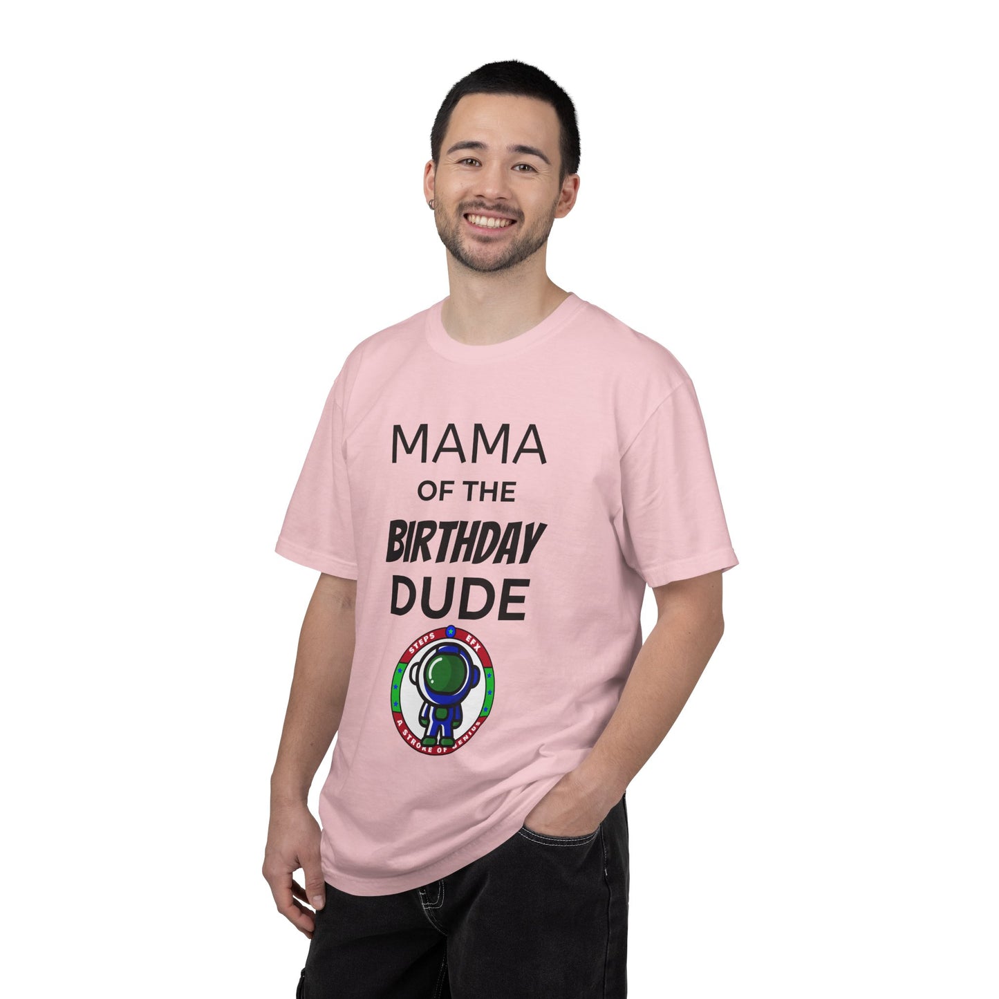 Birthday T-Shirt — “Mama of the Birthday Dude” with Alien Badge (R.I.P Twenties Back)
