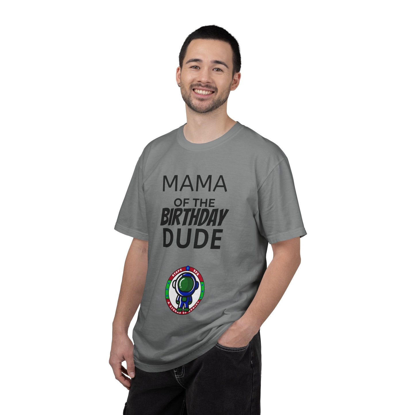 Birthday T-Shirt — “Mama of the Birthday Dude” with Alien Badge (R.I.P Twenties Back)