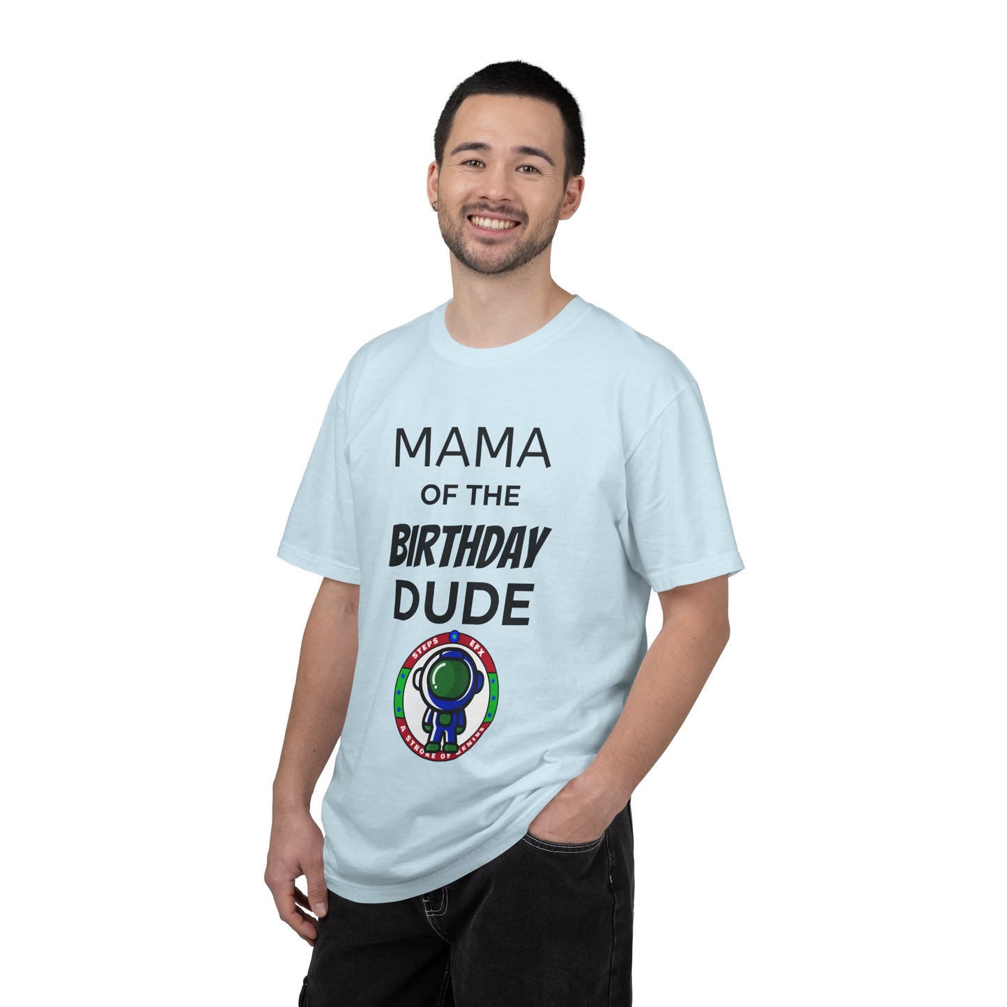 Birthday T-Shirt — “Mama of the Birthday Dude” with Alien Badge (R.I.P Twenties Back)